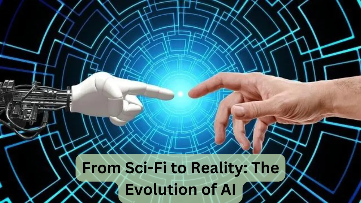 From Sci-Fi to Reality: The Evolution of Artificial Intelligence