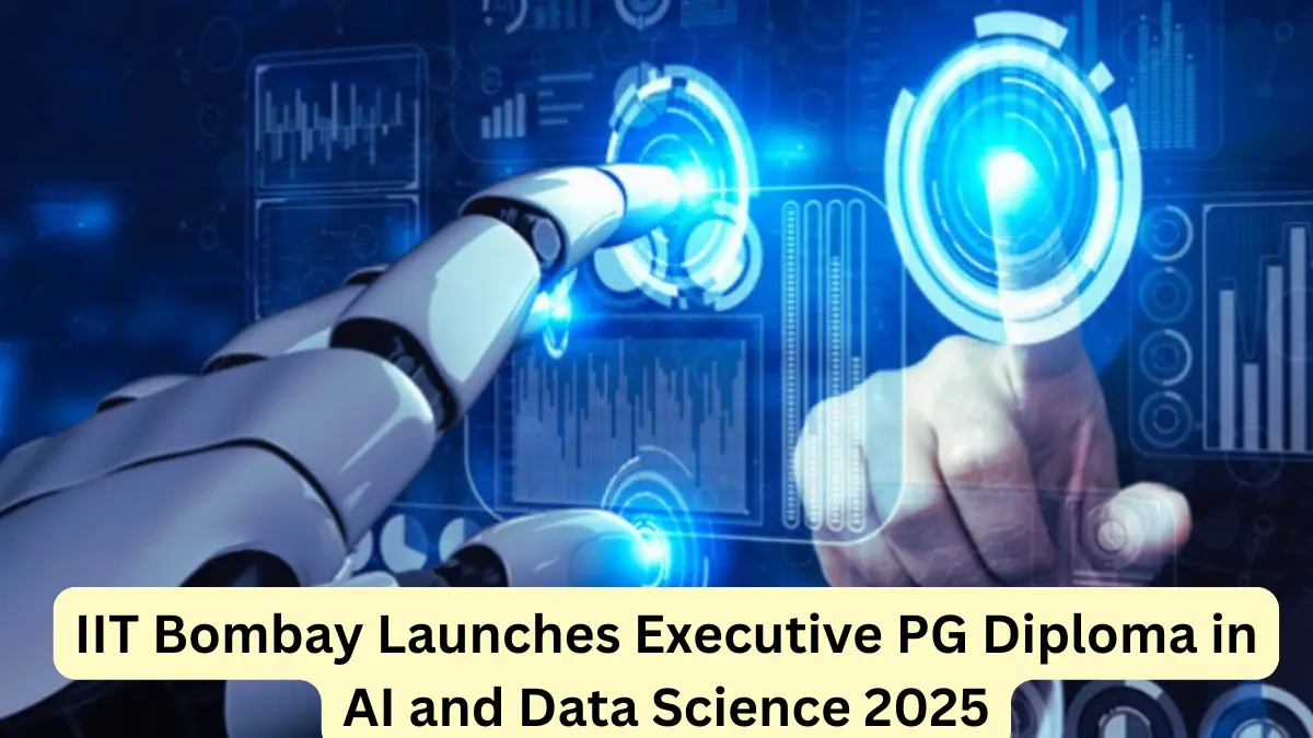 IIT Bombay Launches Executive PG Diploma in AI and Data Science 2025