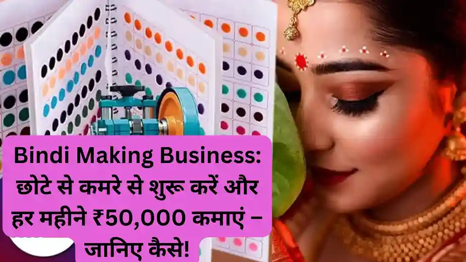 Bindi Making Business