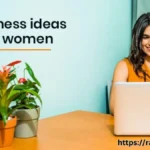 Home-Based Business Ideas for Women