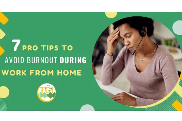 How to Work from Home Without Burnout