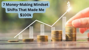 7 Mindset Shifts That Transformed My Financial Life