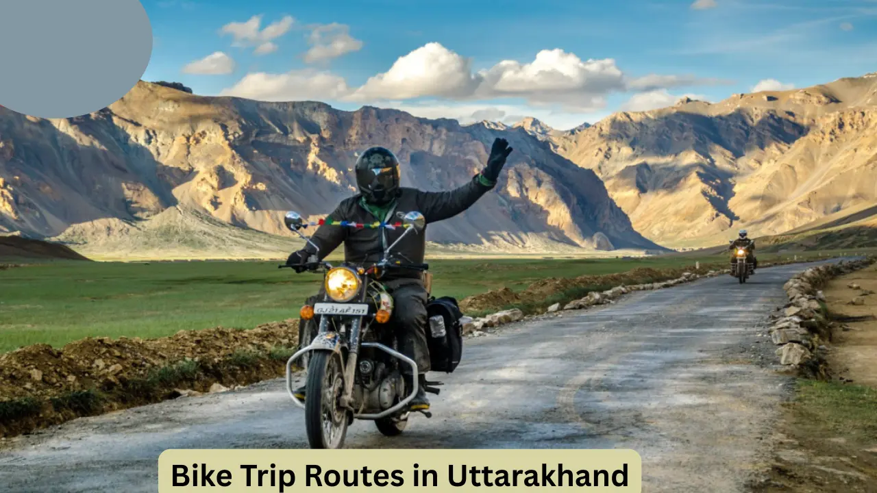 Bike Trip Routes in Uttarakhand