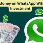 Earn Money on WhatsApp Without Investment